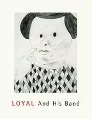 Cover of: Loyal And His Band