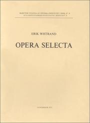 Cover of: Opera selecta. by Erik Karl Hilding Wistrand