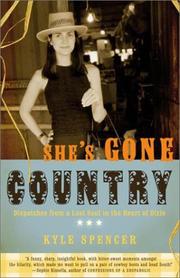 Cover of: She's gone country: dispatches of a lost soul in the heart of Dixie, based on a true story