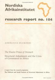 Cover of: The elusive prince of Denmark: structural adjustment and the crisis of governance in Africa