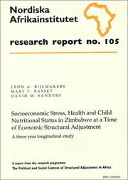 Cover of: Socioeconomic Stress, Health and Child Nutritional Status in Zimbabwe at a Time of Economic Structural Adjustment by Leon A. Bijlmakers, Mary T. Bassett, David M. Sanders