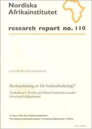 Cover of: Restructuring or de-industrializing?: Zimbabwe's textile and metal industries under adjustment