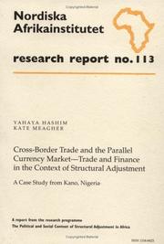 Cross-border trade and the parallel currency market - trade and finance in the context of structural adjustment by Yahaya Hashim, Kate Meagher