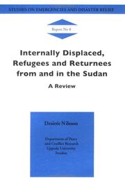 Cover of: Internally Displaced, Refugees and Returnees from and in the Sudan | DesirГ©e Nilsson
