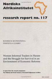 Cover of: Women Informal Traders in Harare and the Struggle for Survival in an Environment of  Economic Reforms by Rodreck Mupedziswa, Perpetua Gumbo