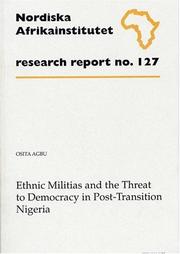 Cover of: Ethnic Militias and the Threat to Democracy in Post-Transition Nigeria by Osita Agbu