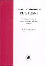 Cover of: From Feminism to Class Politics by Audur Styrkarsdottir