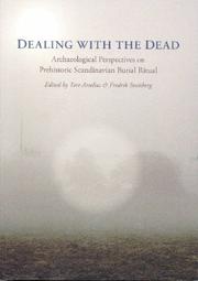 Cover of: Dealing With the Dead: Archaeological Perspectives on Prehistoric Scandinavian Burial Ritual