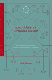 Cover of: Industrial Patterns in Deregulated Industries | Henrik Blomgren