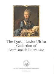 The Queen Lovisa Ulrika collection of numismatic literature by Clas-Ove Strandberg