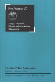 Cover of: Swedish-Polish modernism: literature, language, culture : conference held in Cracow, Poland, April 20-21, 2001