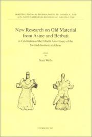 New research on old material from Asine and Berbati by Berit Wells