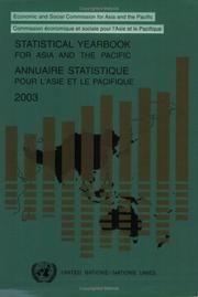 Cover of: Statistical Yearbook for Asia and the Pacific 2003: Annuaire Statistique Pour L'Asie Et Le Pacifique (Statistical Yearbook for Asia and the Pacific/Annuaire Statistique Pour L'asie Et Le Pacifique)