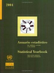 Cover of: Statistical Yearbook for Latin America And the Caribbean 2004 (Anuario Estadistico De America Latina Y El Caribe/Statistical Yearbook for Latin America and the Caribbean)