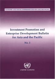 Cover of: Investment Promotion And Enterprise Development (Bulletin for Asia and the Pacific) by United Nations. Economic and Social Commission for Asia and the Pacific