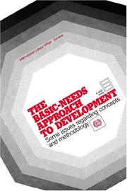 Cover of: Basic Needs Approach to Development: Some Issues Regarding Concepts and Methodology