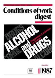 Cover of: Alcohol And Drugs. Programmes Of Assistance For Workers Conditions Of Work Digest 1/87 by Ilo