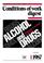 Cover of: Alcohol And Drugs. Programmes Of Assistance For Workers Conditions Of Work Digest 1/87
