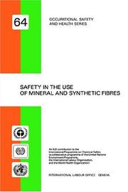 Safety in the use of mineral and synthetic fibres by Meeting of Experts on Safety in the Use of Mineral and Synthetic Fibres (1989 Geneva, Switzerland)