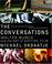 Cover of: The conversations