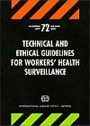 Cover of: Technical and ethical guidelines for workers' health surveillance by International Labour Office.