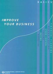 Cover of: Improve Your Business. Basics by Mats Borgenvall, Hakan Jarskog, Barbara Murray, Cecilia Karlstedt