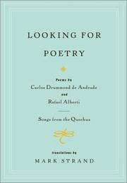 Cover of: Looking for Poetry: Poems by Carlos Drummond de Andrade and Rafael Alberti and Songs from the Quechua
