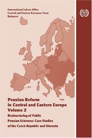 Cover of: Pension Reform In Central And Eastern Europe, Volume 2: Restructuring Of Public Pension Schemes, Case Studies Of The Czech Republic And Slovenia