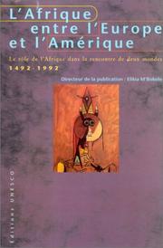 Cover of: L' Afrique entre l'Europe et l'Amérique by directeur de publication, Elikia M'Bokolo.