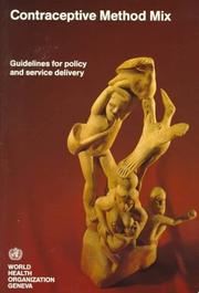 Cover of: Contraceptive method mix: guidelines for policy and service delivery.