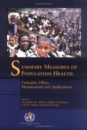 Cover of: Summary Measures of Population Health: Concepts, Ethics, Measurement and Application