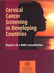 Cover of: Cervical cancer screening in developing countries by World Health Organization (WHO)