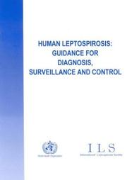 Cover of: Human leptospirosis by World Health Organization, International Leptospirosis Society.