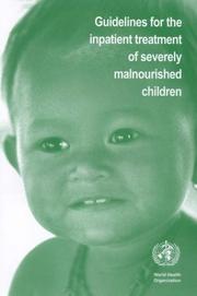 Cover of: Guidelines for the inpatient treatment of severely malnourished children