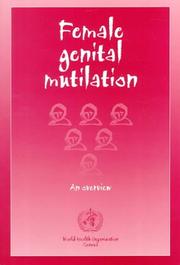 Ggenital Mutilation. A Call for Global Action by Nahid Toubia