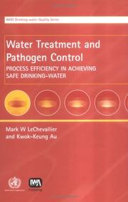 Cover of: Water Treatment and Pathogen Control: Process Efficiency in Achieving Safe Drinking-Water (Who Drinking Water Quality)