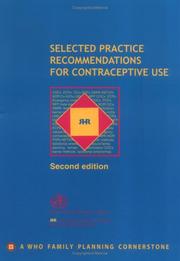 Cover of: Selected Practice Recommendations for Contraceptive Use by World Health Organization (WHO), World Health Organization (WHO)