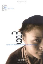 Cover of: Health and the Millennium Development Goals by World Health Organization (WHO)