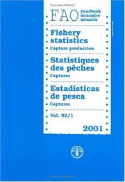 Cover of: FAO Yearbook/Annuaire/Anuario 2001: Fishery Statistics: Capture Production/Statistiques Des Peches: Captures/Estadisticas De Pesca: Capturas (Yearbook ... Des Peches/Anuario Estadistico De Pesca)