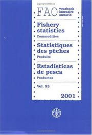 Cover of: Yearbook of Fishery Statistics 2001: Commodities (Yearbook of Fishery Statistics/Annuaire Statistique Des Peches/Anuario Estadistico De Pesca)