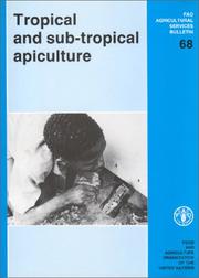 Tropical and sub-tropical apiculture by Food and Agriculture Organization of the