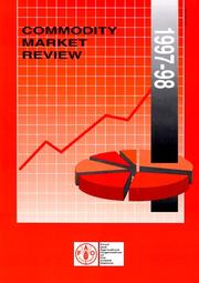 Cover of: Commodity Market Review, 1997-98 (Commodity Market Review) | FAO
