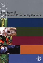 Cover of: State Of Agricultural Commodity Markets 2004