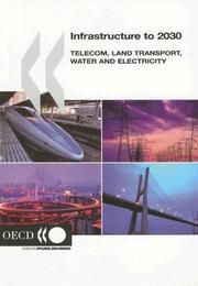Cover of: Infrastructure to 2030 by Organisation for Economic Co-operation and Development