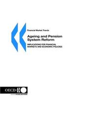 Cover of: Financial Market Trends: Ageing and Pension System Reform: Implications for Financial Markets and Economic Policies