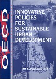 Cover of: Innovative policies for sustainable urban development: the ecological city.