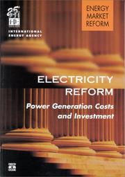 Cover of: Electricity reform: power generation costs and investment