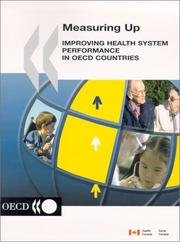 Cover of: Measuring up: improving health system performance in OECD countries.