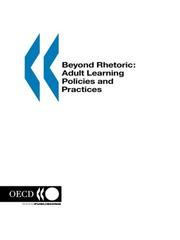 Cover of: Beyond rhetoric: adult learning policies and practices.