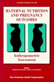 Cover of: Maternal nutrition and pregnancy outcomes by edited by Katherine Krasovec & Mary Ann Anderson.
